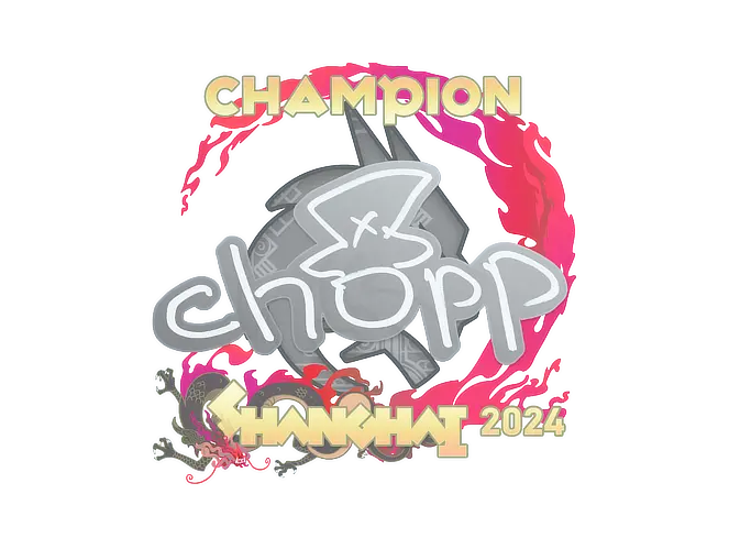 chopper (Champion) | Shanghai 2024